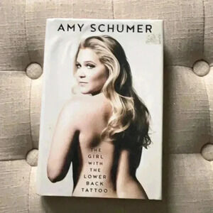 The Girl With The Lower Back Tattoo by Amy Shumer  Autobiography Book